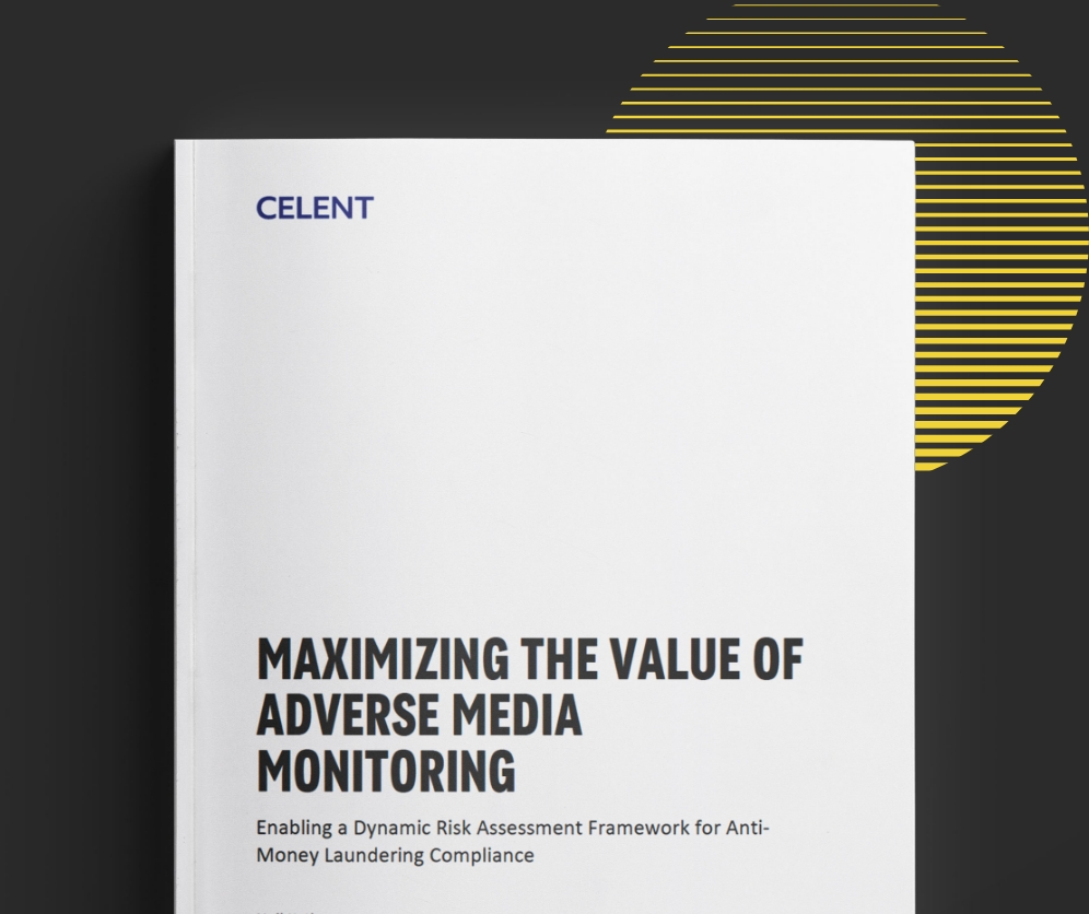 celent-report-maximizing-the-value-of-adverse-media-monitoring